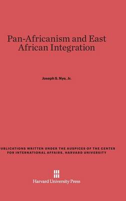 Pan-Africanism and East African Integration (Hardback)