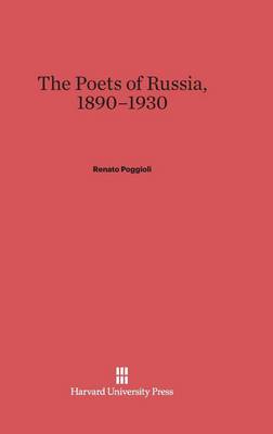 The Poets of Russia, 1890-1930 (Hardback)