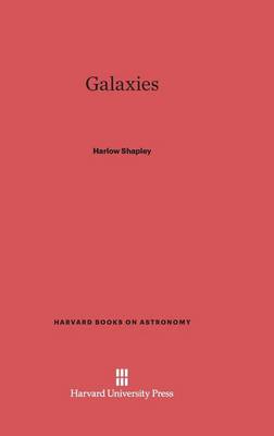 Galaxies - Harvard Books on Astronomy 6 (Hardback)