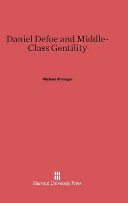 Daniel Defoe and Middle Class Gentility (Hardback)
