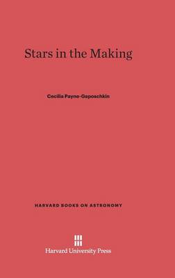 Stars in the Making - Harvard Books on Astronomy 8 (Hardback)