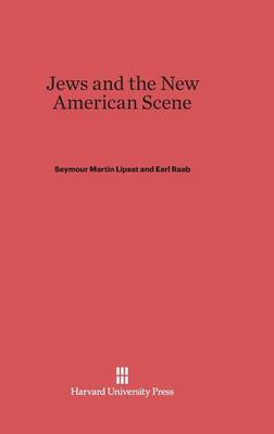 Jews and the New American Scene (Hardback)