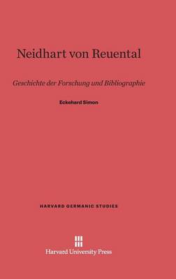 Neidhart Von Reuental - Harvard Germanic Studies 4 (Hardback)