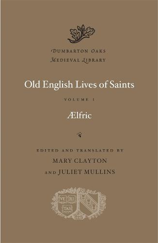 Aelfric Old English Lives of Saints