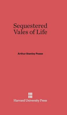 Sequestered Vales of Life (Hardback)