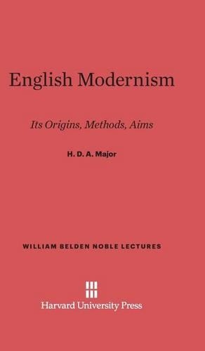 English Modernism - William Belden Noble Lectures 1926 (Hardback)