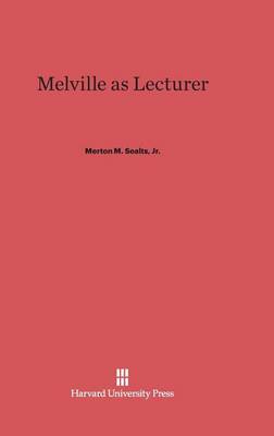 Melville as Lecturer (Hardback)