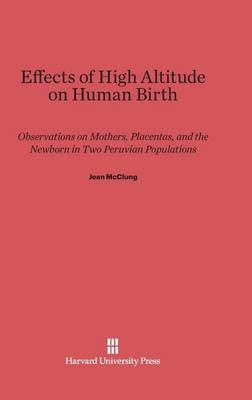 Effects of High Altitude on Human Birth (Hardback)