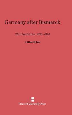 Germany After Bismarck (Hardback)