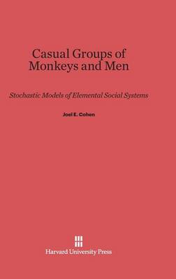 Casual Groups of Monkeys and Men (Hardback)