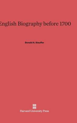 English Biography Before 1700 (Hardback)