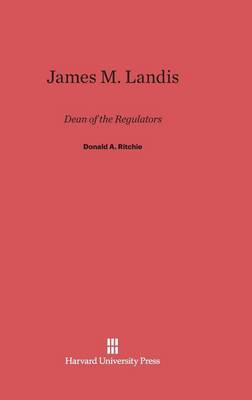 James M. Landis (Hardback)