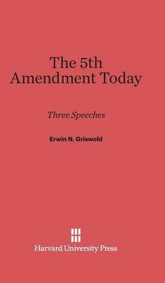 The 5th Amendment Today (Hardback)