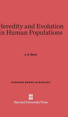 Heredity and Evolution in Human Populations - Harvard Books in Biology 1 (Hardback)