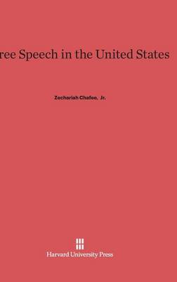 Free Speech in the United States (Hardback)