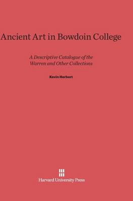 Ancient Art in Bowdoin College (Hardback)