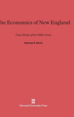 The Economics of New England (Hardback)