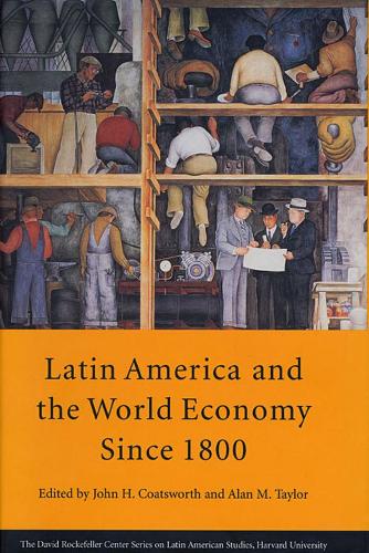 Latin America and the World Economy Since 1800 (Paperback)