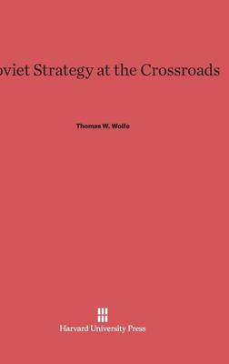 Soviet Strategy at the Crossroads (Hardback)