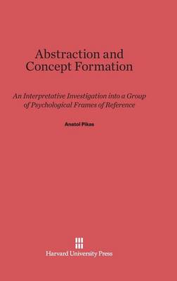 Abstraction and Concept Formation (Hardback)