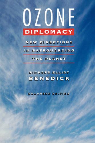 Ozone Diplomacy: New Directions in Safeguarding the Planet, Enlarged Edition (Paperback)