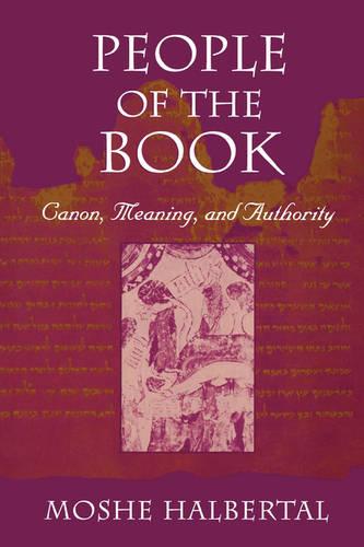People of the Book: Canon, Meaning, and Authority (Paperback)