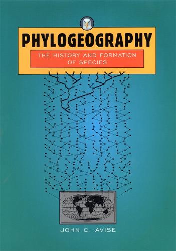 Phylogeography: The History and Formation of Species (Hardback)