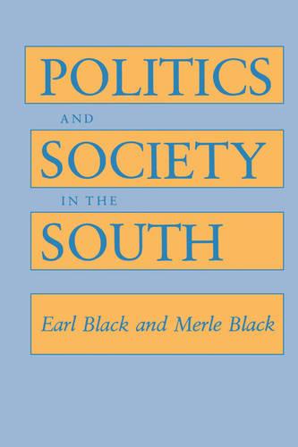 Politics and Society in the South (Paperback)