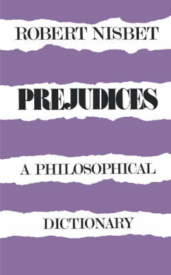Prejudices: A Philosophical Dictionary (Paperback)