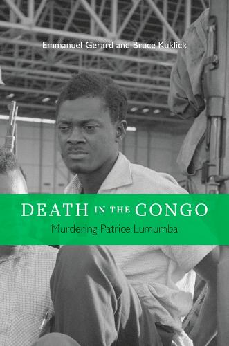 Death in the Congo: Murdering Patrice Lumumba (Hardback)