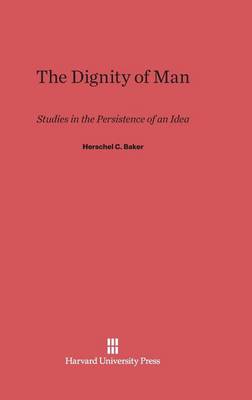 The Dignity of Man (Hardback)