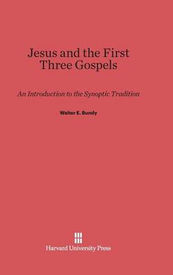 Jesus and the First Three Gospels (Hardback)