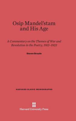 Osip Mandel' Tam and His Age - Harvard Slavic Monographs 1 (Hardback)