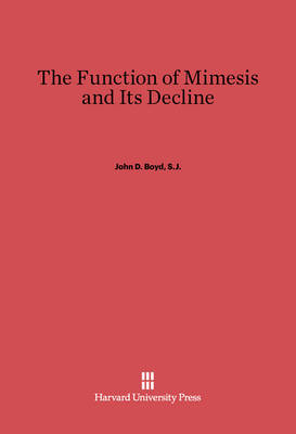 The Function of Mimesis and Its Decline (Hardback)