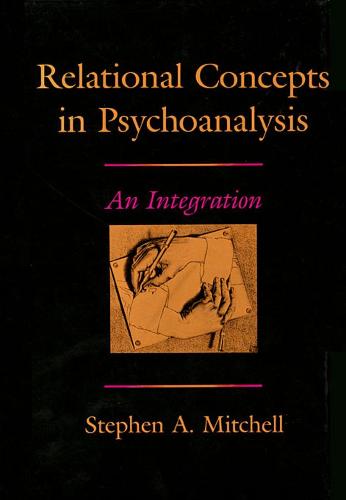 Relational Concepts in Psychoanalysis: An Integration (Hardback)