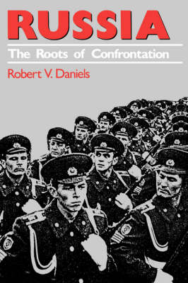 Russia: The Roots of Confrontation - American Foreign Policy Library (Paperback)