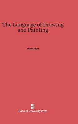 The Language of Drawing and Painting (Hardback)