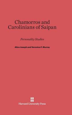 Chamorros and Carolinians of Saipan (Hardback)