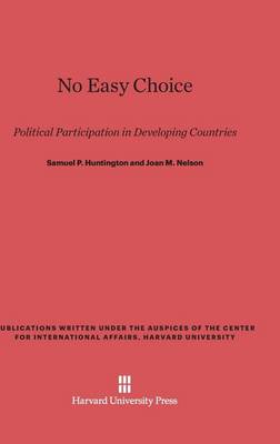 No Easy Choice - Publications Written Under the Auspices of the Center for In (Hardback)