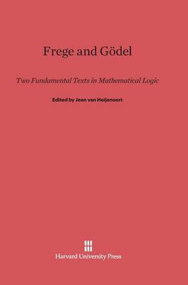 Frege and G del (Hardback)