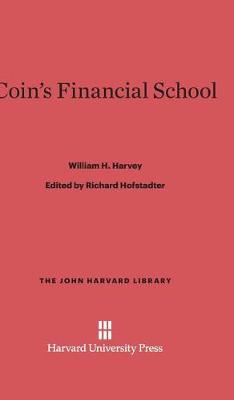 Coin's Financial School - John Harvard Library (Hardcover) (Hardback)