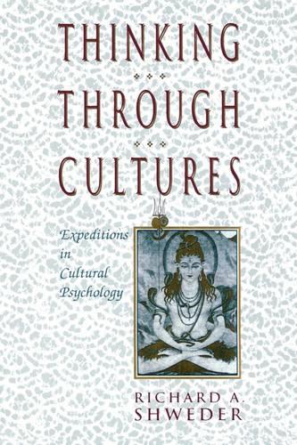 Thinking Through Cultures: Expeditions in Cultural Psychology (Paperback)