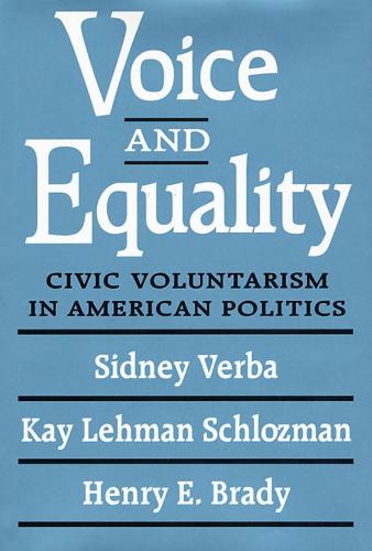 Voice and Equality: Civic Voluntarism in American Politics (Paperback)