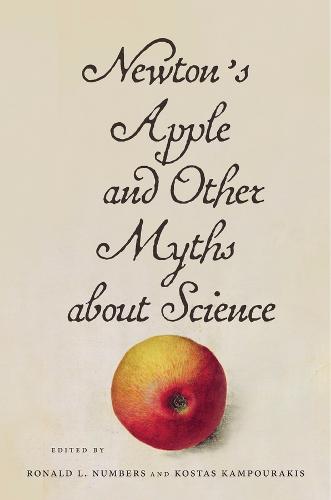 Newton’s Apple and Other Myths about Science (Hardback)