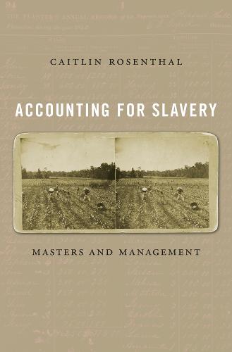 Accounting for Slavery: Masters and Management (Hardback)