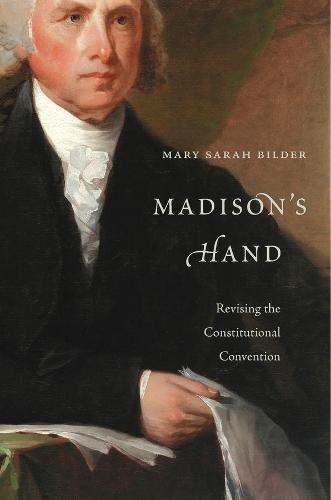 Madison's Hand: Revising the Constitutional Convention (Paperback)