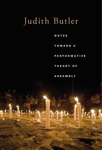 Notes Toward a Performative Theory of Assembly - Mary Flexner Lectures of Bryn Mawr College (Paperback)