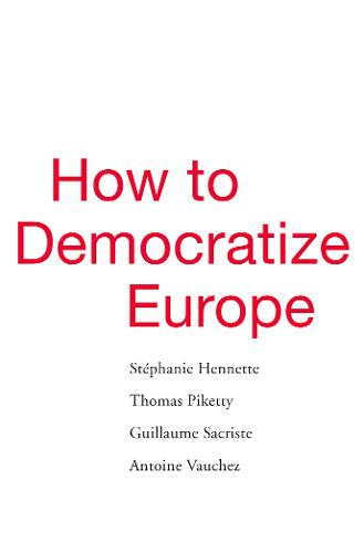 How to Democratize Europe (Hardback)