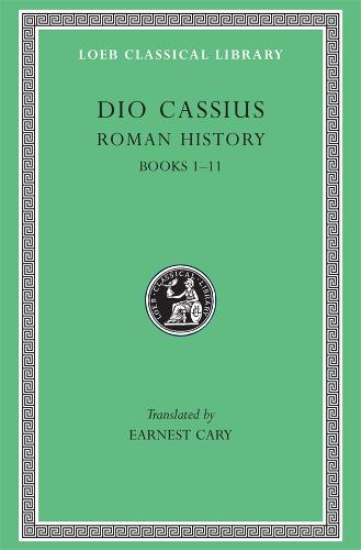 Roman History, Volume I - Dio Cassius