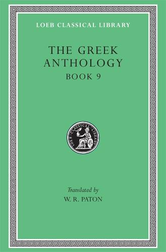 Greek Anthology: v. 3 - Loeb Classical Library No 84 (Hardback)